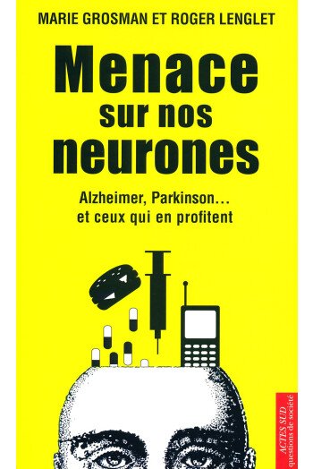 Menace sur nos neurones
