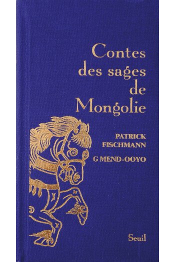 Contes des sages de Mongolie