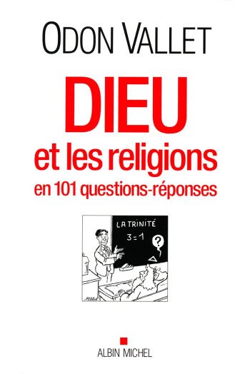 Dieu et les religions en 101 questions-réponses