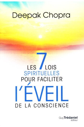 SEPT LOIS SPIRITUELLES POUR FACILITER L EVEIL