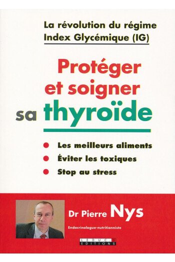 Protéger et soigner sa thyroïde