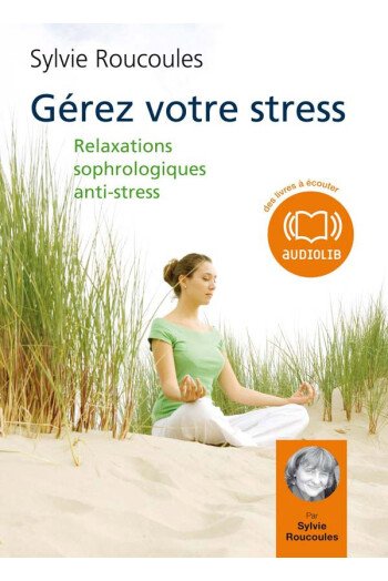 Gérez votre stress - 2 CD audio