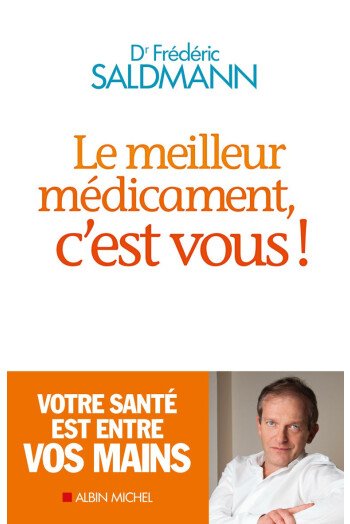 Le meilleur médicament, c'est vous !