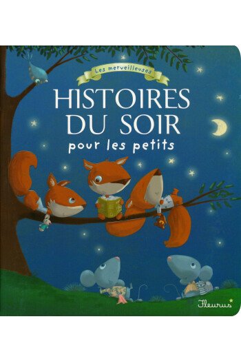 Les merveilleuses histoires du soir pour les petits