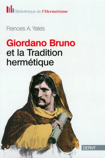 Giordano Bruno et la tradition hermétique
