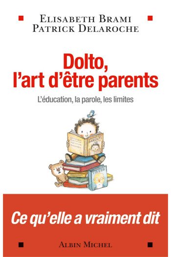 Dolto, l’art d’être parents