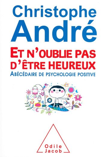 Et n'oublie pas d'être heureux