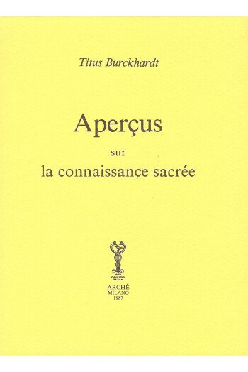 Aperçus sur la connaissance sacrée