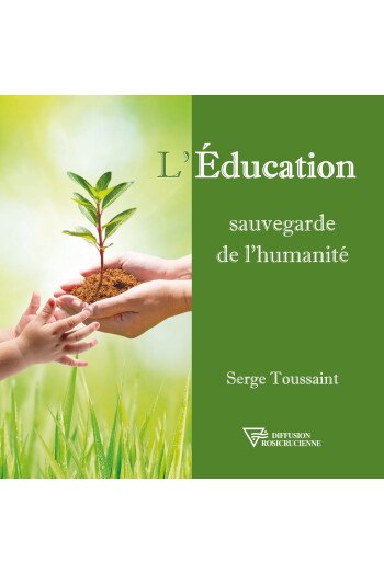 L'éducation, sauvegarde de l'humanité