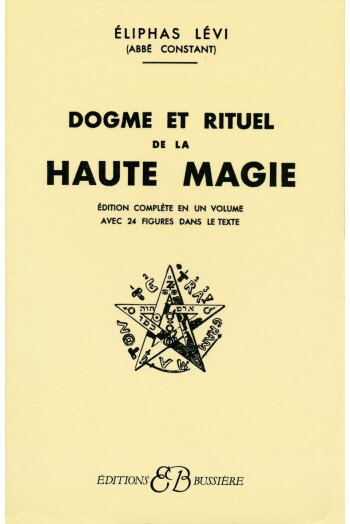 Dogme et rituel de la haute magie