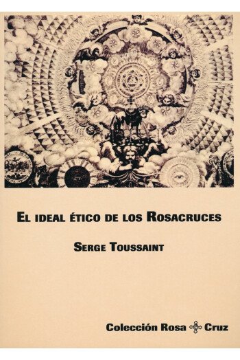 El ideal ético de los Rosacruces