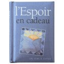 L’espoir en cadeau