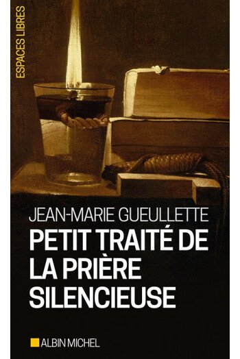 Petit traité de la prière silencieuse
