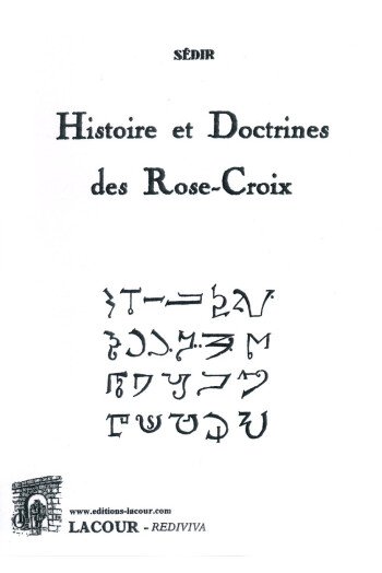 Histoire et doctrines des Rose-Croix