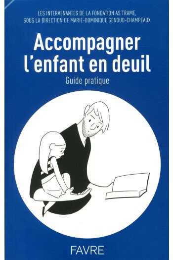 Accompagner l’enfant en deuil