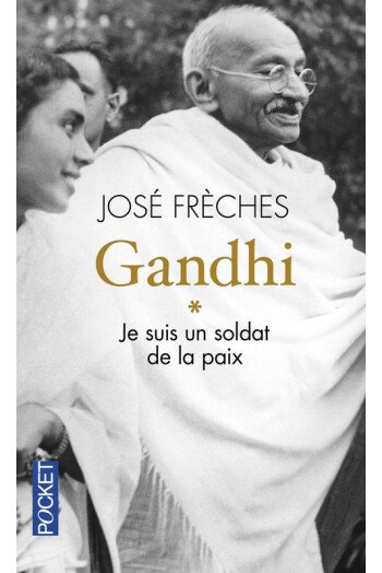 Gandhi - Je suis un soldat de la paix - Tome 1