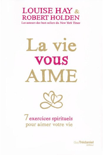 La vie vous aime