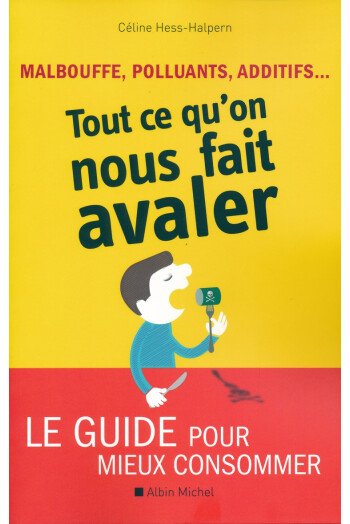 Tout ce qu’on nous fait avaler