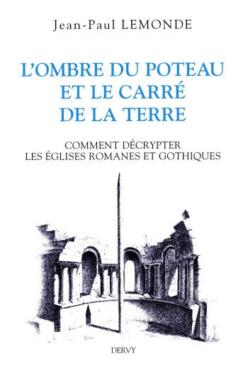 L'ombre du poteau et le carré de la terre