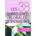 Les 38 quintessences florales du Dr Edward Bach