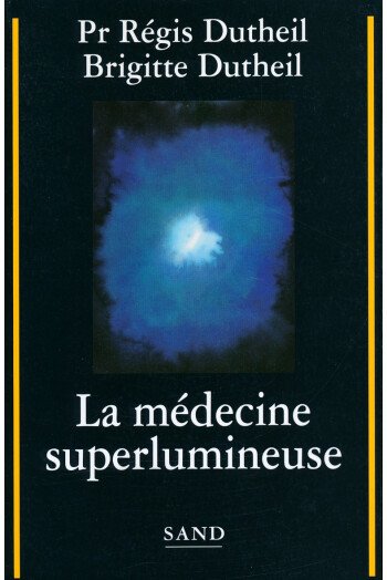 La médecine superlumineuse