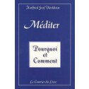 Méditer, pourquoi et comment