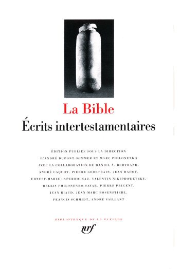 La Bible : Ecrits intertestamentaires