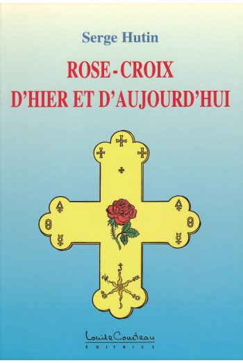 Rose-Croix d'hier et d'aujourd'hui