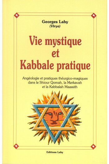 Vie mystique et kabbale pratique