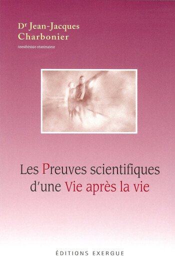 Les preuves scientifiques d'une vie après la vie