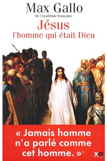 Jésus, l’homme qui était Dieu