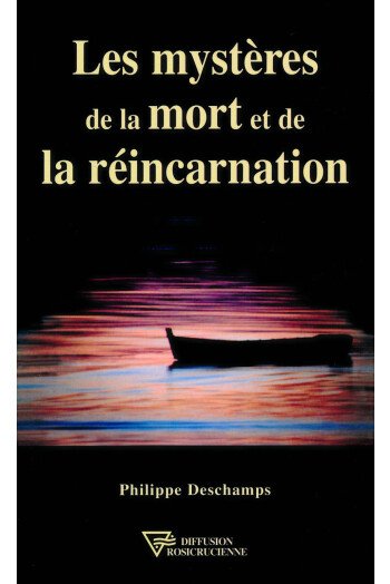 Les mystères de la mort et de la réincarnation