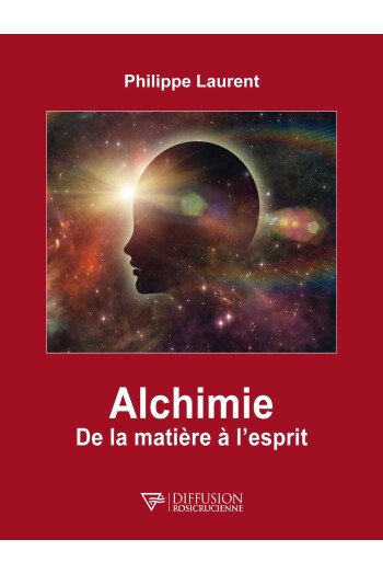 Alchimie, de la matière à l'esprit