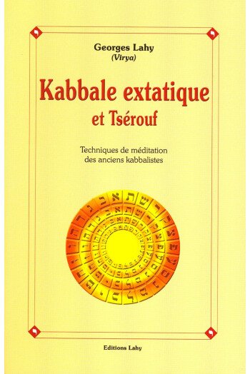 Kabbale extatique et Tsérouf