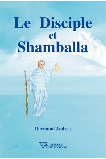 Le disciple et Shamballa