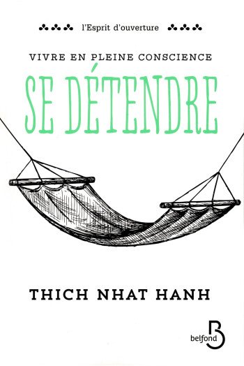 Vivre en pleine conscience : se détendre