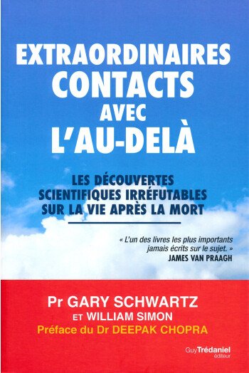 Extraordinaires contacts avec l'au-delà