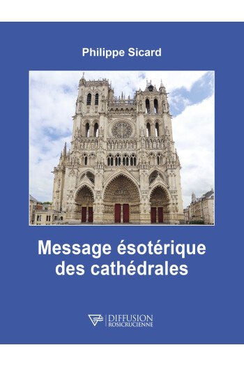 Le message ésotérique des cathédrales