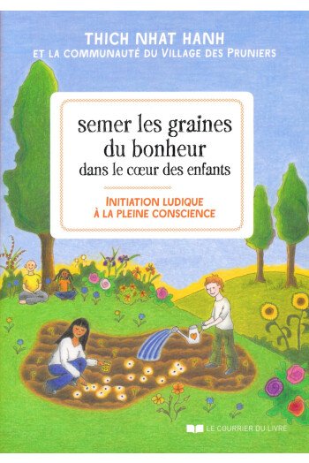 Semer les graines du bonheur dans le coeur des enfants