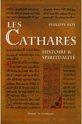 Les cathares, histoire et spiritualité