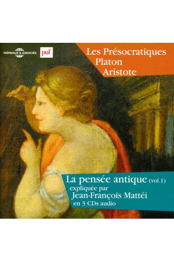 LES PRESOCRATIQUES 3 CD PLATON ARISTOTE