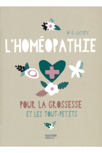 L'homéopathie pour la grossesse et les tout-petits