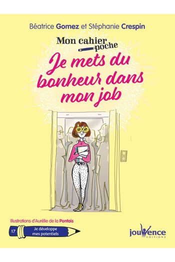 Je mets du bonheur dans mon job