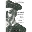 L'histoire était déjà écrite