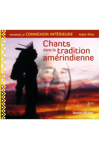 CHANTS DANS LA TRADITION AMERINDIENNE CD