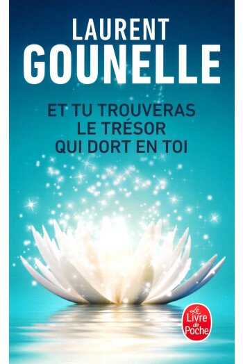 Et tu trouveras le trésor qui dort en toi