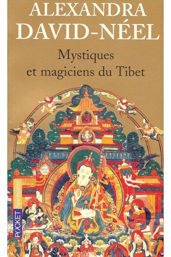 Mystiques et magiciens du Tibet