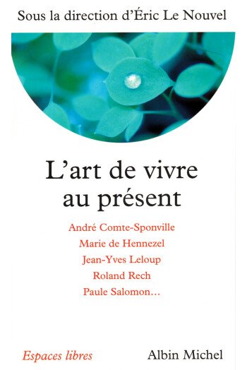 L'art de vivre au présent