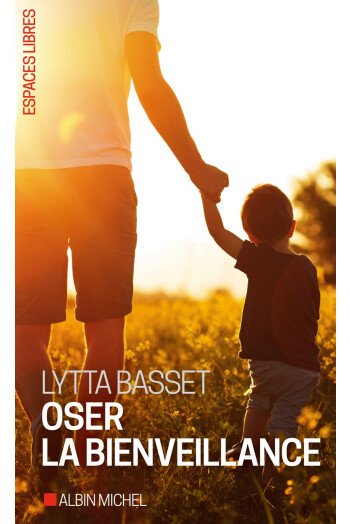 Oser la bienveillance