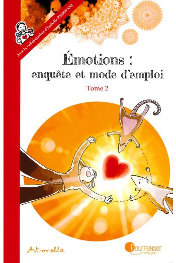 Emotions : enquête et mode d'emploi
